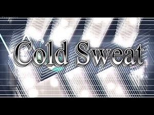 [NEW HARDEST] Cold Sweat 100% (🥶🥵 DEMON) | Geometry dash
