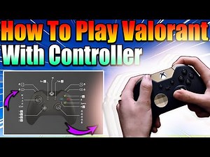 How To Play Valorant With Controller | Play Valorant Using Controller