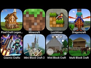 Pixel Craft Legend,Minecraft,LostMiner,Dragoncraft,Cosmic Crafts,Mini Block Craft,Multi Block Craft