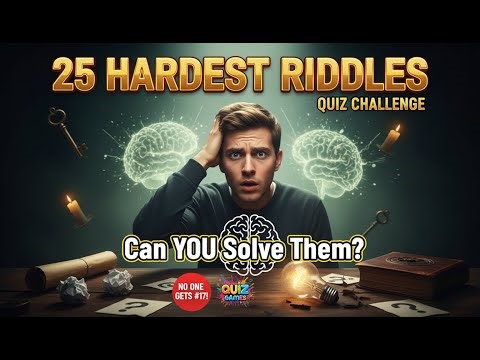 25 HARDEST RIDDLES with ANSWERS (No One Solves #17!) | Brain Teasers Quiz Challenge