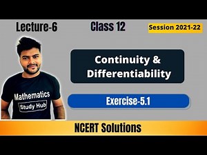 Chapter-5 Continuity and differentiability I Class 12 Maths I Exercise 5.1 I L-6 I NCERT Solutions