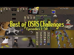 Best of OSRS Challenges | Episodes 1-50