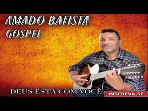 AMADO BATISTA GOSPEL CD COMPLETO