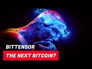Why Bittensor Is the Next Bitcoin