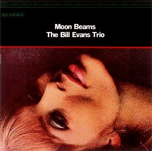 The Bill Evans Trio - Moon Beams