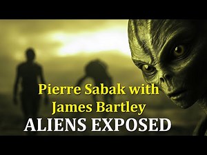 Pierre Sabak Interview with James Bartley - PART 1 - Aliens Exposed