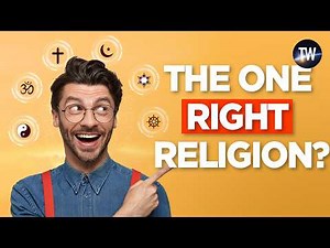 How to Find Out Which Religion Is Right (It’s Easier Than You Think)
