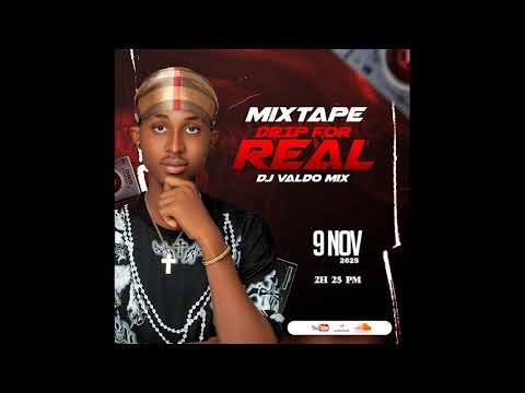 MIXTAPE DRIP FOR REAL - DJ VALDOMIX