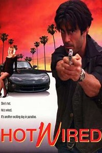Hot Wired (1995) - Movie