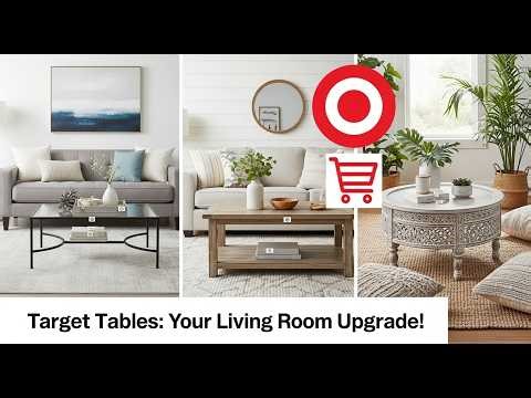 12 Must-Have Living Room Tables from Target: Style, Function & Affordability!