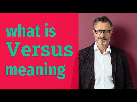 Versus | Meaning of versus