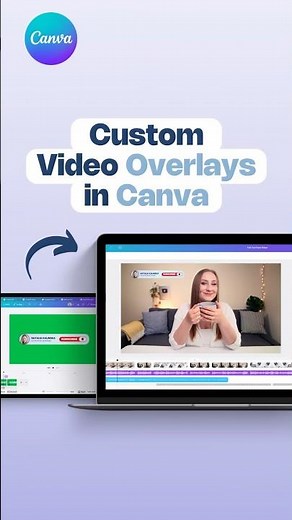 Custom Video Overlays in Canva #canvatutorial