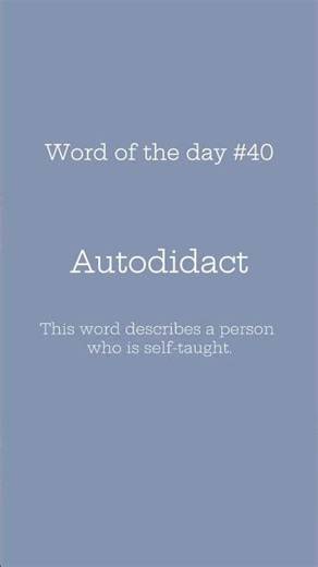 Word of the day #40: Autodidact