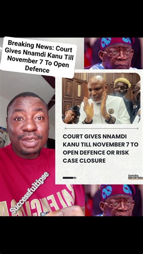 Breaking News: Court Gives Nnamdi Kanu Till November 7 To Open Defence or Risk Case Closure | Successful Tips E