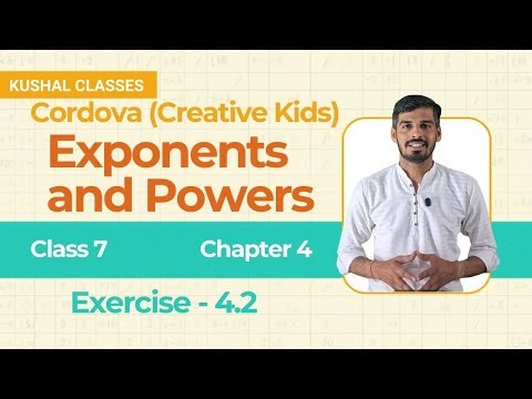 Class 7 Cordova Math | Chapter 4: Exponents and Powers | Exercise 4.2 | Full Solutions & Explanation