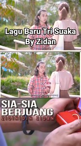 Lagu Baru Tri Suaka - Sia Sia Ku Berjuang By Zidan | Zinidin Zidan