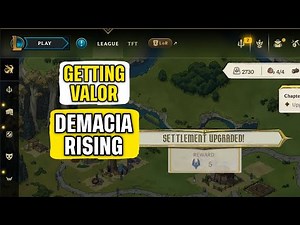 How to get Valor in Demacia Rising Easily Quick Guide
