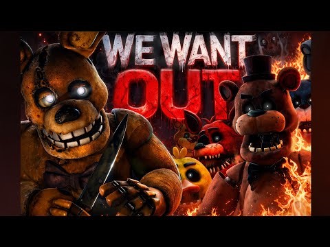 [SFM FNAF] WE WANT OUT (Song by: DAGames) COLLAB