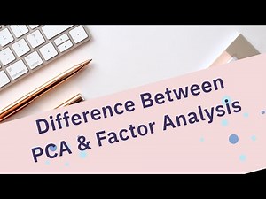 What is the difference between PCA and Factor analysis?