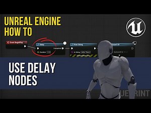 Learn Delay Nodes - In Less Than 3 Minutes [Unreal Engine Tutorial]