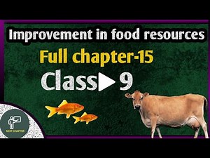 IMPROVEMENT IN FOOD RESURCES (FULL CHAPTER) |CLASS 9 CBSE |NCERT| class 9 science chapter15