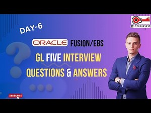Day-6 Oracle Fusion/EBS GL Ten Interview Questions & Answers/Realtimescenarios#o3technologies