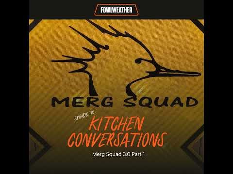 Ep. 120 – Kitchen Conversations: Merg Squad 3.0 Part 1
