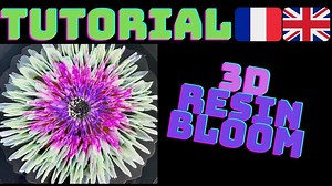 3D RESIN BLOOM TUTORIAL #youtubevideo #arttutorial #tutoriel - VideoTutoriels