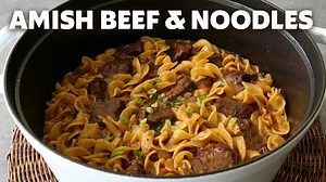 How to Make Chef John's Amish Beef and Noodles