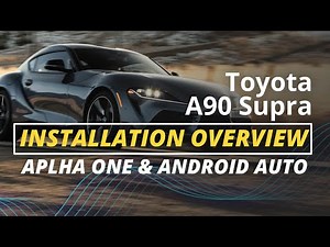 Supra Upgraded With Android Auto & Alpha One Speakers – Install Overview