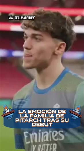 Emoción familiar por el debut de Pitarch en el Real Madrid