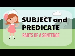 Subject and Predicate: Parts of a Sentence Video Lecture | English Olympiad for Class 3