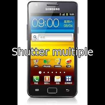Samsung Galaxy S2 GT i9108 ui - Shutter multiple