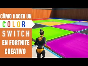 CÓMO HACER UN COLOR SWITCH O JUEGO DE COLORES EN FORTNITE MODO CREATIVO | FORTNITE