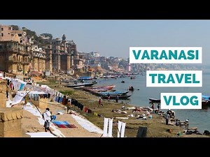 VARANASI TRAVEL GUIDE 🙏 Things To Do In Varanasi, India 🇮🇳 Ghats, Ganges River, Ganga Aarti & Chaos