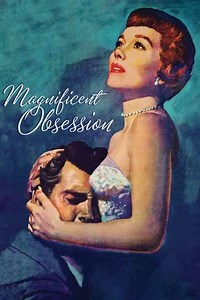 Magnificent Obsession (1954) - Movie