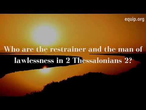 Who are the Restrainer and the man of Lawlessness in 2 Thessalonians chapter 2?