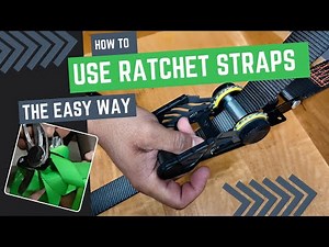 How to Use Ratchet Straps - Made Simple
