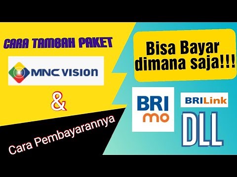 Cara Tambah Paket MNC Vision (Indovision) dan Cara Bayar MNC Vision Lewat BRI (BRILink)