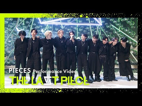 [THE LAST PIECE FINAL Round] PIECES Performance Video
