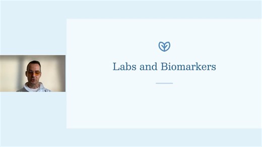 Course 2 - Module 4 - Chapter 3 - Lesson 2 - Labs and Biomarkers