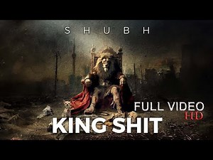 KING SHIT by Shubh full video song
