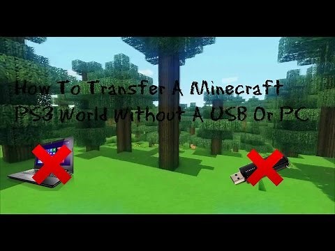 How To Transfer Minecraft PS3 Worlds Without A USB Or PC (Tutorial #3)