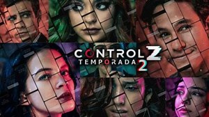 Todo sobre la segunda temporada de Control Z