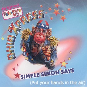 Ohio Xpress - Simple Simon Says (Put Your Hands In The Air)
