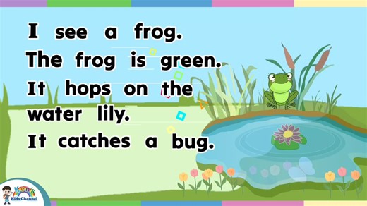 Learn to Read a Story "I See a Frog" READING FOR TODDLERS AND PRESCHOOLERS 🌈 You can watch full and complete videos in our YouTube Channel "Ken's Kids Channel"! 🥰🌈 https://youtube.com/@kenskidschannel5521?si=LeAQzhj-MFGphH5h It's a beautiful day! 🥰 Welcome to Ken's Ken's Channel! Learn to read phonetically through this channel! READING PHONICS LESSON GUIDE: Unit 1- Lesson 1 - Alphabet Letters and Sounds Aa to Zz- https://youtu.be/qeeMkLNg_5I Lesson 2 - The Short Vowel Sounds https://youtu.be