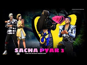 SACHA PYAR 3 ( सच्चा प्यार ) 💔 || FREE FIRE SHORT LOVE STORY || LOVE STORY 2022 || JAZZ FF GAMER
