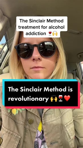 Revolutionary Sinclair Method Treatment for Alcohol Addiction