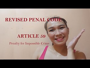 Revised Penal Code - Article 59 (Penalty for Impossible Crime)