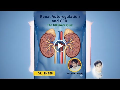 Renal Autoregulation and GFR The Ultimate Quiz-6